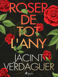 Title: Roser de tot l'any, Author: Jacint Verdaguer i Santaló