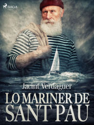 Title: Lo mariner de Sant Pau, Author: Jacint Verdaguer i Santaló