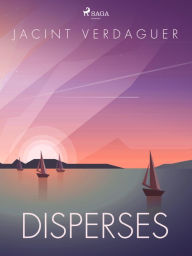 Title: Disperses, Author: Jacint Verdaguer i Santaló