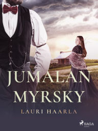 Title: Jumalan myrsky, Author: Lauri Haarla