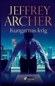 Title: Kungarnas krig, Author: Jeffrey Archer