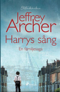 Title: Harrys sång: en familjesaga, Author: Jeffrey Archer