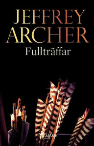 Title: Fullträffar, Author: Jeffrey Archer