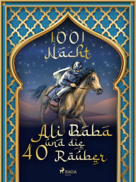 Title: Ali Baba und die 40 Räuber, Author: Märchen aus 1001 Nacht