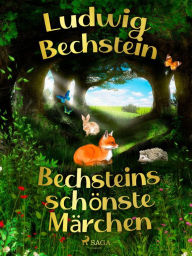 Title: Bechsteins schönste Märchen, Author: Ludwig Bechstein