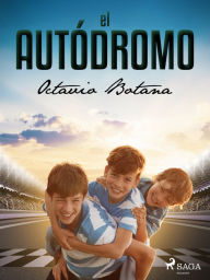 Title: El autódromo, Author: Octavio Botana