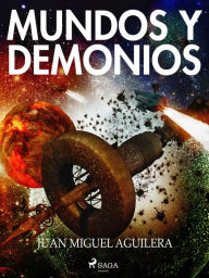 Title: Mundos y demonios, Author: Juan Miguel Aguilera