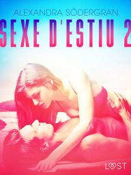 Title: Sexe d'estiu 2, Author: Alexandra Södergran