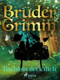 Title: Tischlein deck dich, Author: Brüder Grimm