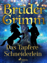 Title: Das Tapfere Schneiderlein, Author: Brüder Grimm