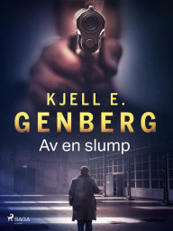 Title: Av en slump, Author: Kjell E. Genberg