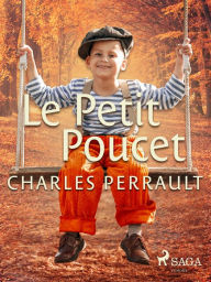 Title: Le Petit Poucet, Author: Charles Perrault