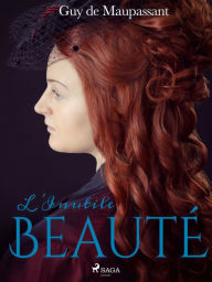 Title: L'Inutile Beauté, Author: Guy de Maupassant