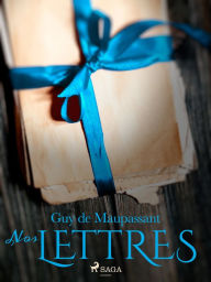 Title: Nos lettres, Author: Guy de Maupassant