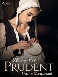 Title: Rosalie Prudent, Author: Guy de Maupassant