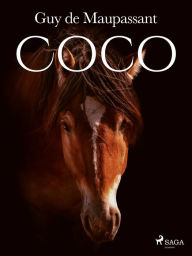 Title: Coco, Author: Guy de Maupassant