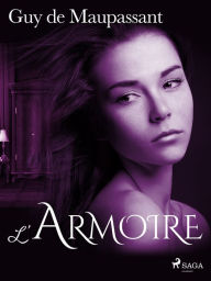 Title: L'Armoire, Author: Guy de Maupassant