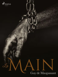 Title: La Main, Author: Guy de Maupassant