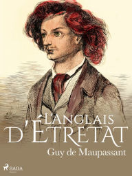 Title: L'Anglais d'Étretat, Author: Guy de Maupassant