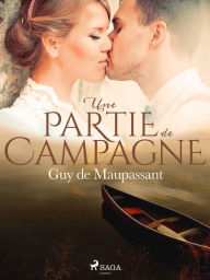 Title: Une Partie de Campagne, Author: Guy de Maupassant