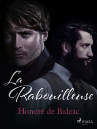 Title: La Rabouilleuse: Les Célibataires #3, Author: Honore de Balzac