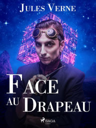 Title: Face au Drapeau, Author: Jules Verne