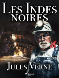 Title: Les Indes noires, Author: Jules Verne