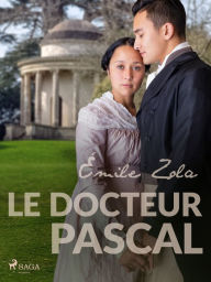 Title: Le Docteur Pascal, Author: Emile Zola