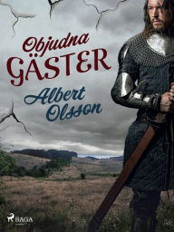 Title: Objudna gäster, Author: Albert Olsson