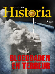 Title: Bloedbaden en terreur, Author: Alles Over Historia