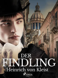 Title: Der Findling, Author: Heinrich Von Kleist