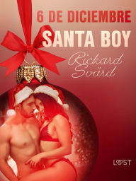 Title: 6 de diciembre: Santa Boy, Author: Rickard Svärd