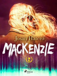 Title: Mackenzie 2, Author: Josan Hatero