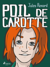 Title: Poil de Carotte, Author: Jules Renard