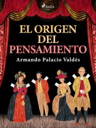 Title: El origen del pensamiento, Author: Armando Palacio Valdés