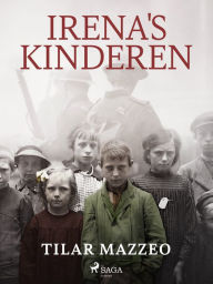 Title: Irena's kinderen, Author: Tilar Mazzeo