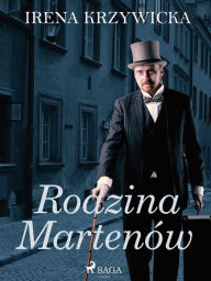 Title: Rodzina Martenów, Author: Irena Krzywicka
