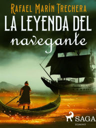 Title: La leyenda del navegante, Author: Rafael Marín