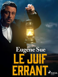 Title: Le Juif Errant, Author: Eugene Sue