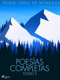 Title: Poesías completas Tomo II, Author: Íñigo López de Mendoza