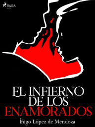 Title: El infierno de los enamorados, Author: Íñigo López de Mendoza