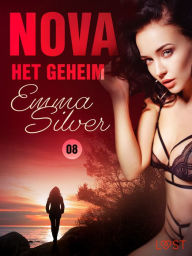 Title: Nova 8: Het geheim - erotic noir, Author: Emma Silver