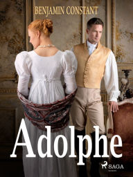 Title: Adolphe, Author: Benjamin Constant