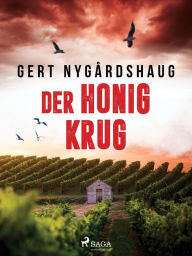 Title: Der Honigkrug, Author: Gert Nygårdshaug