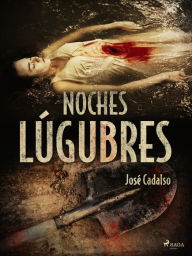 Title: Noches lúgubres, Author: José Cadalso