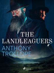 Title: The Landleaguers, Author: Anthony Trollope