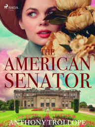 Title: The American Senator, Author: Anthony Trollope