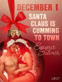 December 1: Santa Claus is cumming to town - An Erotic Christmas Calendar