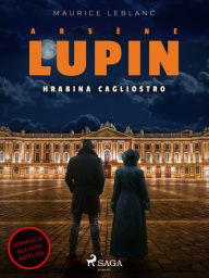Title: Arsène Lupin. Hrabina Cagliostro, Author: Maurice Leblanc