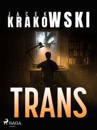 Title: Trans, Author: Jacek Krakowski
